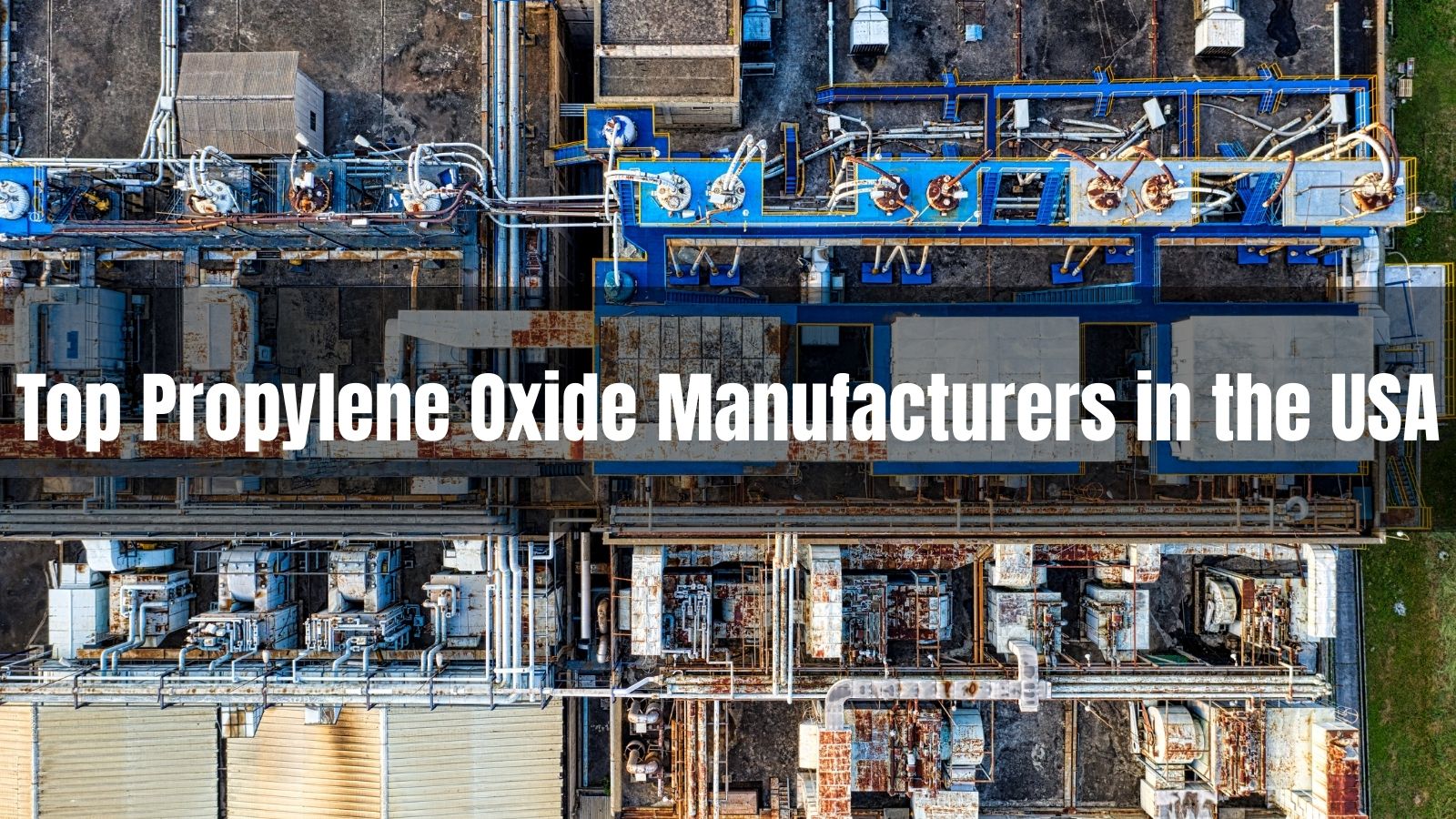 Top 10 Propylene Oxide Manufacturers in the USA 2026